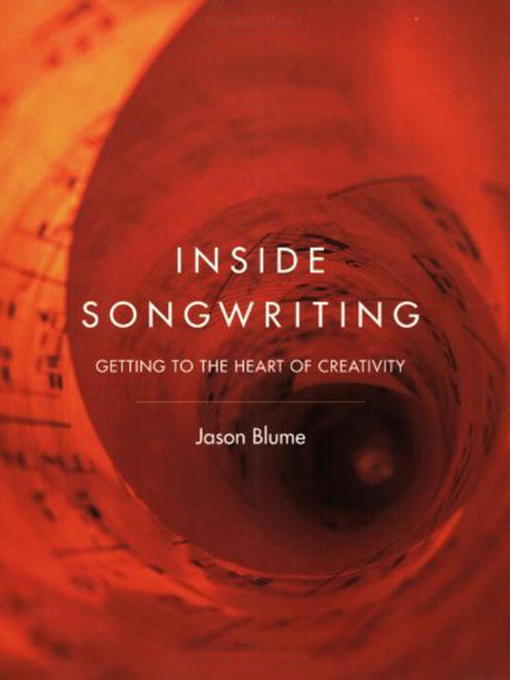 Title details for Inside Songwriting by Jason Blume - Available